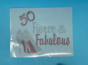 New Arrival,Transfer Sheet,"50 Fierce, & Fabulous" Layered HTV, Glitter, and Dress Made with Czech Crystals, for HEAT PRESSING, Size 12"x10"